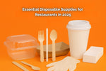5 Must-Have Disposable Supplies Every Restaurant Needs in 2025