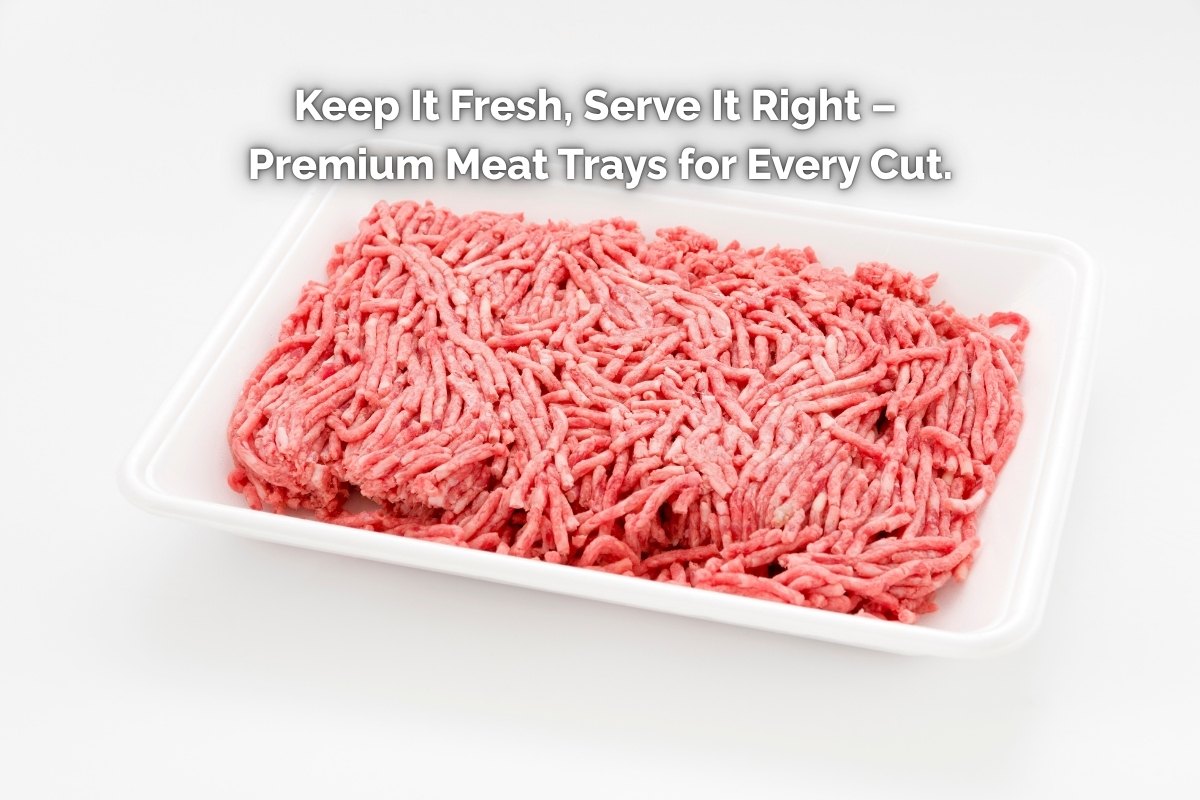 Why Web Store Depot’s Meat Trays Are the Best Choice for Your Business